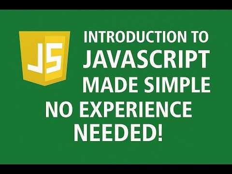 Introduction to JavaScript Made Simple: No Experience Needed!