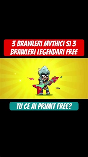 Am primit 6 brawlerii free de la Supercell!