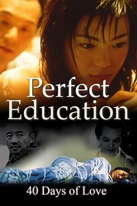 Perfect Education: 40 Days of Love - Movie