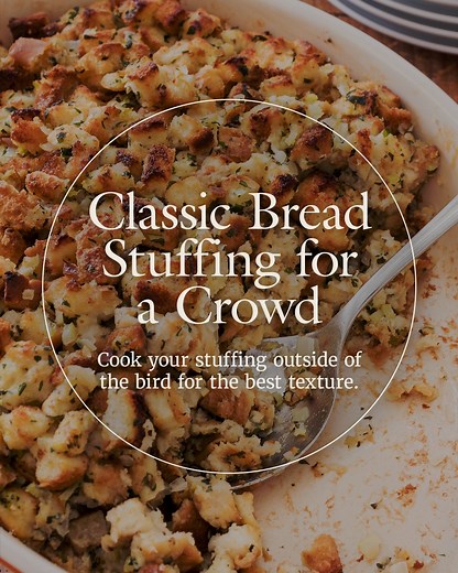 Not only does this stuffing serve 16, but it can also be made ahead of time. Classic Bread Stuffing for a Crowd recipe: https://cooks.io/3fjsXrx | Cook's Illustrated