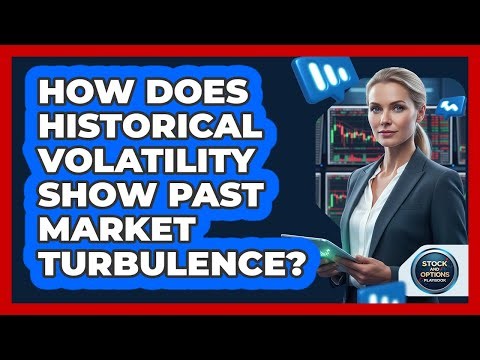 How Does Historical Volatility Show Past Market Turbulence?