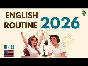 2026 ENGLISH ROUTINE: How to Make a Simple English Study Routine| English podcast