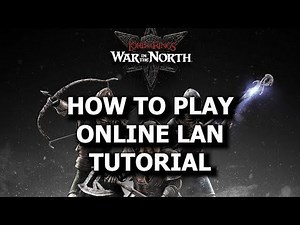 How To Play Lan Online Guide: LOTR War in The North