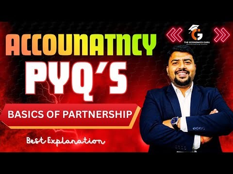 Class 12 Accountancy PYQ Series | Chapter 1 Basics of Partnership | CBSE 2023–2025