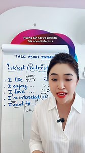226K views · 4.5K reactions | Cách nói về sở thích của bản thân cho người mới bắt đầu. | Miss Lan Huynh - English Language Coach | Facebook