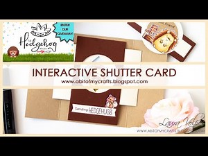 Shutter Card feat My Favorite Things Happy Hedgehogs | The Hedgehog Hollow Hop + Giveaways