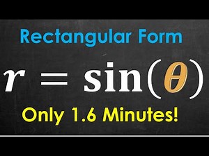 Convert r=sinθ, 1.6 Minutes and Done!