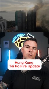 UPDATE on the Hong Kong Tai Po District Fire. | Kagan.Dunlap