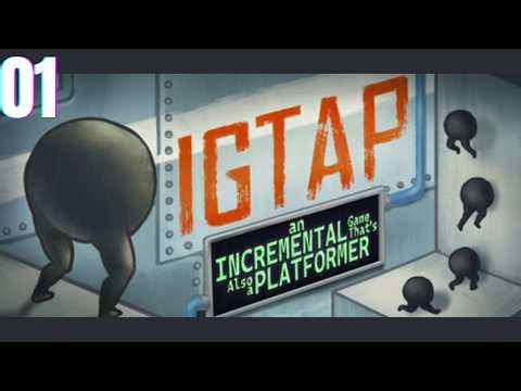 This Incremental Game is... a PLATFORMER? | IGTAP #1