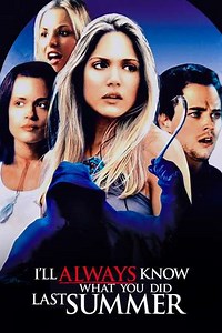 I'll Always Know What You Did Last Summer (2006) - Movie