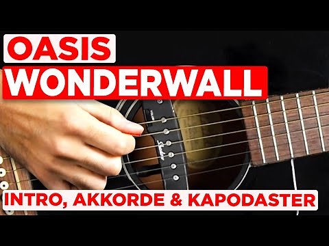 Oasis - WONDERWALL - Teil 1 (Gitarren Tutorial)