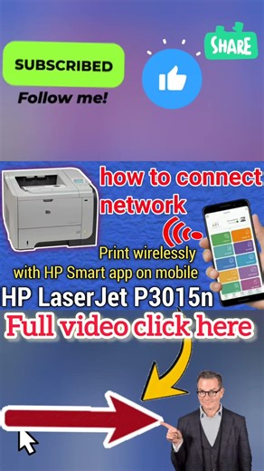 How to connect your HP LaserJet P3015 to a network and print wirelessly with HP Smart app on mobiles