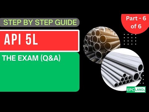 API 5L Final Exam: 5 Questions to Test Your Knowledge (Part 6)