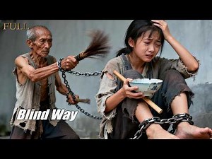 Award-winning film "Blind Way" | China's lower class Drama English Move , Full Movie HD