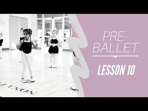 Pre Ballet Lesson 10