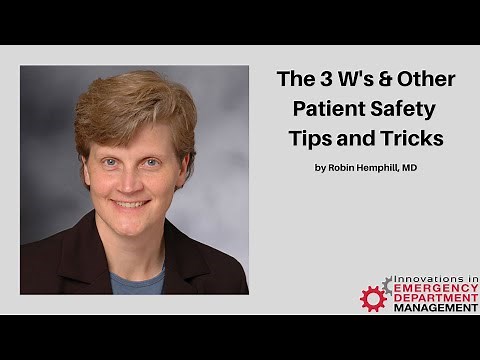 The 3 W's & Other Patient Safety Tips | The Innovations in Emergency Department Management Course