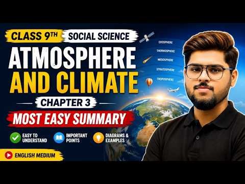 Atmosphere and Climate Class 9 SST Chapter 3 | Most Easy Summary | NCERT 2026