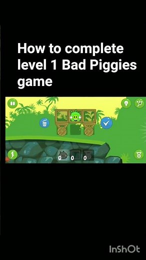 How to complete level 1 Bad Piggies game#Bad Piggies