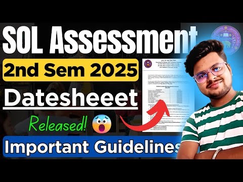 🔥Big News! SOL 2nd Semester internal Assessment Datesheeet RELEASED 2025! - Important Guidelines