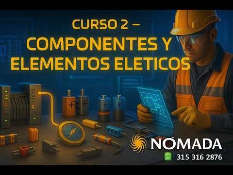 MODULE 2 - CLASS 2 - ELECTRICAL COMPONENTS AND ELEMENTS