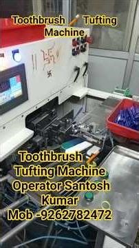 Toothbrush 🪥 Tufting Machine..