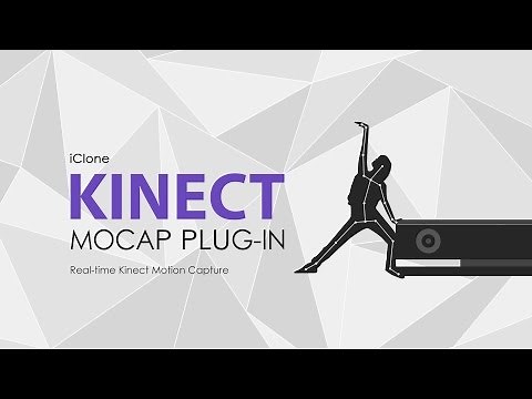 iClone - Kinect Xbox One - Motion Capture Plug-in