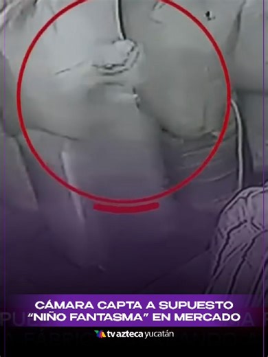 ¿Niño fantasma en mercado? Cámara capta figura en la madrugada 😨👻 El video de seguridad desató teorías paranormales tras mostrar una extraña silueta deambulando sola. #Paranormal #Fantasma #Viral #Terror #AztecaYucatán