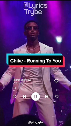 Chike - Running To You Lyrics: A Romantic Journey