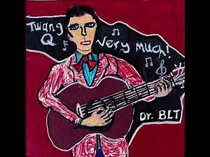 Twang Q Very Much (the new single)