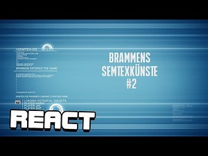React: Brammens Semtexkünste #2 [Best of Brammen]