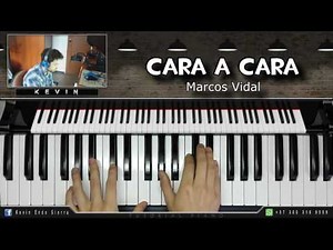 CARA A CARA | Marcos Vidal | PIANO TUTORIAL