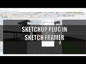 SKETCHUP PLUG IN SKETCH FRAMER
