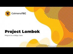 Project Lombok | 1 | Mejorando el código de nuestro proyecto