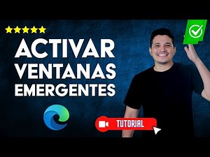 Cómo ACTIVAR o DESACTIVAR las VENTANAS EMERGENTES o Pop-Ups en Microsoft Edge | 💯Hazlo fácilmente💥