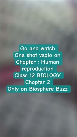 Human reproduction one shot class 12 BIOLOGY Chapter 2 #trending #shorts
