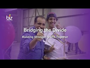 Bridging the Divide – Building Stronger Teams Together