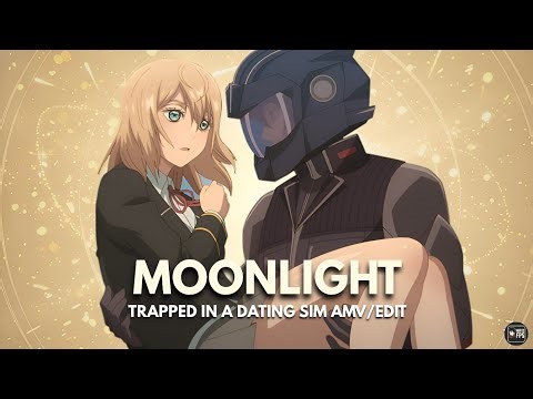 OLIVIA - MOONLIGHT [AMV/EDIT] · TRAPPED IN A DATING SIM