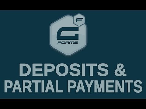 Gravity Forms - Easy Deposit or Partial Payment