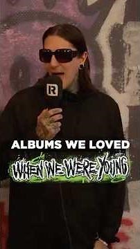 When We Were Young’s Favourite Albums