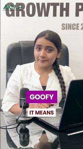 Are You Goofy? 😂 The Real Meaning of ‘Goofy’ Explained in Simple English | Learn With GILP