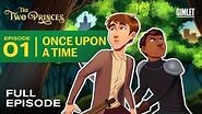 The Two Princes Episode 1 Once Upon A Time Gimlet