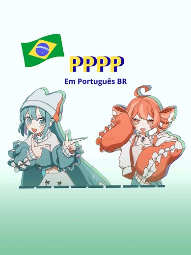 Adaptação Completa de PPPP em Português BR