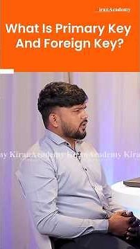 What is primary key & foreign key?