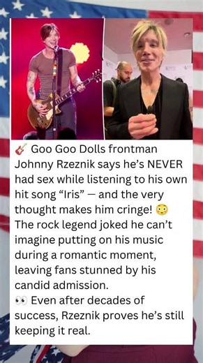 Goo Goo Dolls Frontman's SHOCKING Admission About “Iris” Leaves Fans Speechless!