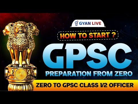 HOW TO START GPSC PREPARATION FROM ZERO | ZERO TO CLASS 1,2 OFFICER | 08:00 PM 07-11-2025