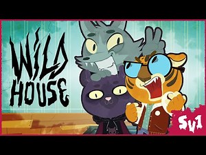 WILD HOUSE - episode 1 (pilot)