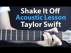 Taylor Swift - Shake It Off: Acoustic Guitar Lesson - Beginner EASY