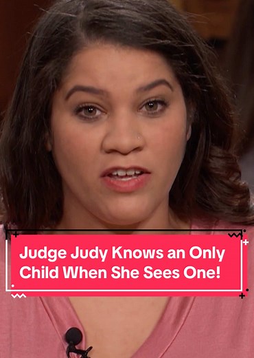 Judge Judy Identifies an Only Child in Court