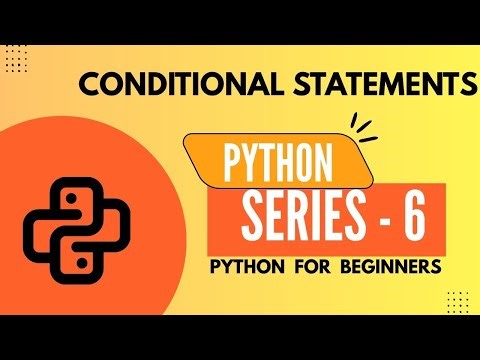 PYTHON CONDITIONAL STATEMENTS EXPLAINED IN TELUGU | PYTHON FOR BEGINNERS | PYTHON SERIES - 6