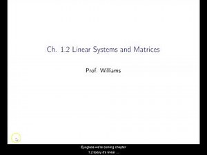 Ch. 1.2 Linear Systems and Matrices